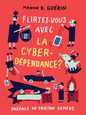 cover image of Flirtez-vous avec la cyberdépendance?